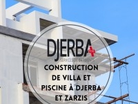 Construction Villa et Piscine à Djerba et à Zarzis